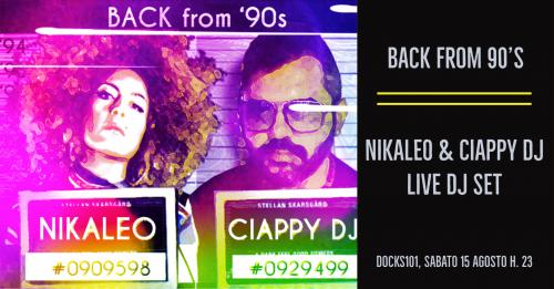 Back From 90’s – Live Dj Set Nikaleo & Ciappy Dj