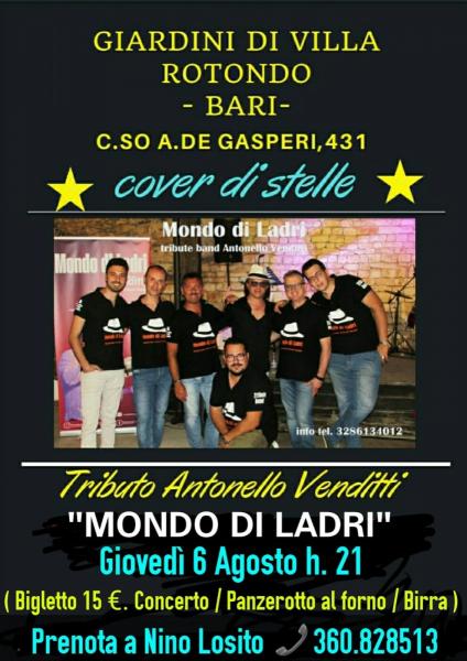 Nino Losito presenta la Tribute Band di ANTONELLO VENDITTI "MONDO DI LADRI Giovedì 6 Agosto 2020 h. 21:00 nei giardini di Villa ROTONDO Bari.