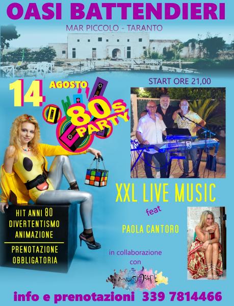 XXL live music feat Paola Cantoro MusicAnimation : festa a tema anni 80