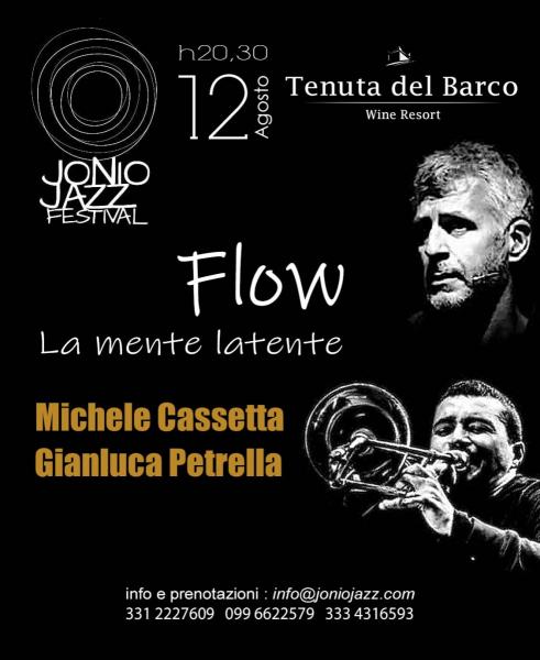 " FLOW - La Mente Latente "  - Michele CASSETTA * Gianluca PETRELLA
