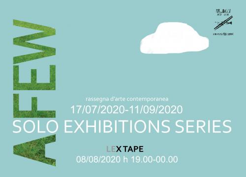 "A-FEW solo exhibitions series" - VIII° appuntamento : LEX TAPE