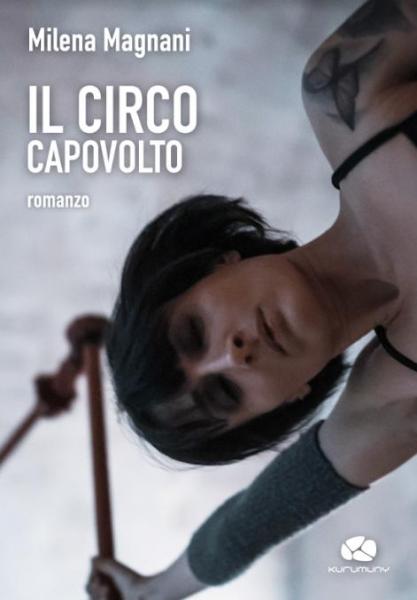 Presentazione del romanzo Il circo capovolto di Milena Magnani