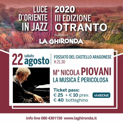 M° Nicola Piovani in «La Musica è Pericolosa» | Luce d'Oriente in Jazz