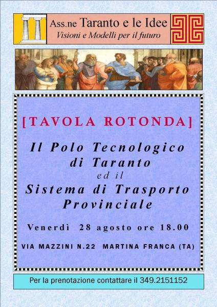 [ TAVOLA ROTONDA ]  Il Polo Tecnologico  di Taranto ed il  Sistema di Trasporto Provinciale