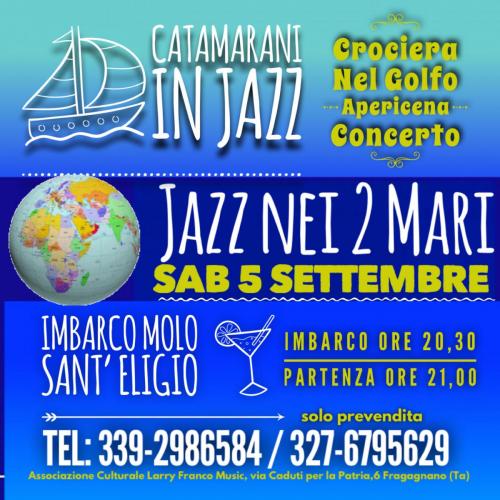 Catamarani in Jazz Nel Golfo di Taranto