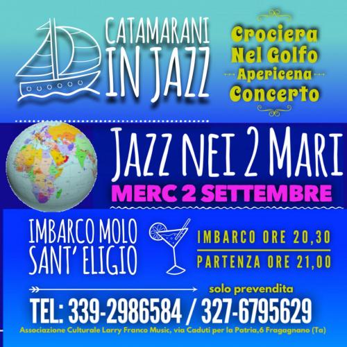 CATAMARANI IN JAZZ NEL GOLFO DI TARANTO