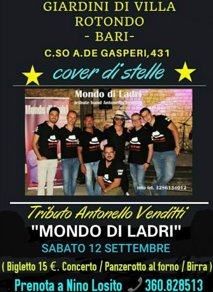 A GRADE RICHIESTA ritorna  Sabato 12 Settembre h. 21:00 a Villa ROTONO la tribute band di ANTONELLO VENDITTI" MONDO DI LADRI.