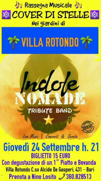 Gran Concerto della tribute band INDOLE NOMADE - Nei giardini di Villa ROTONDO  Giovedì 24 settembre h. 21:00