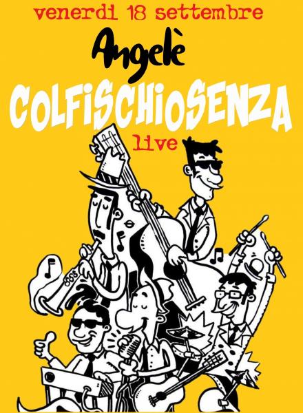 Colfischiosenza Live