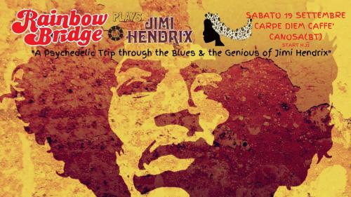 Rainbow Bridge plays A tribute to Jimi Hendrix c/o Carpe Diem Caffè