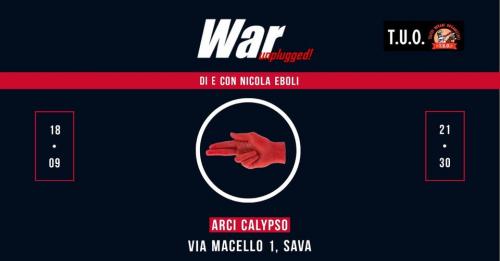 War Unplugged! - di e con Nicola Eboli