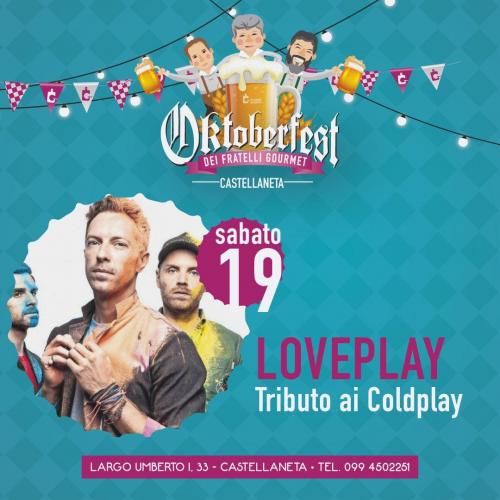 LoVePlaY - Coldplay Tribute - Oktoberfest dei Fratelli Gourmet