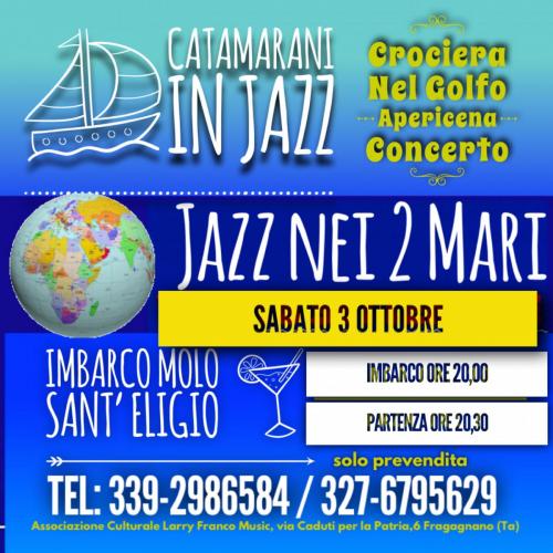 CATAMARANI IN JAZZ NEL GOLFO DI TARANTO