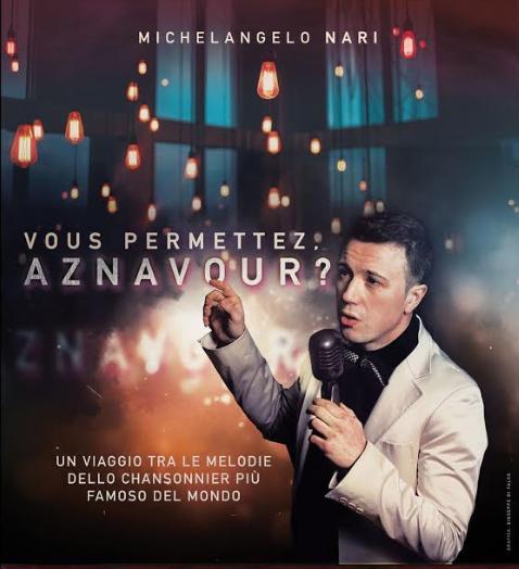 Michelangelo Nari live con “Vous permettez, Aznavour?”