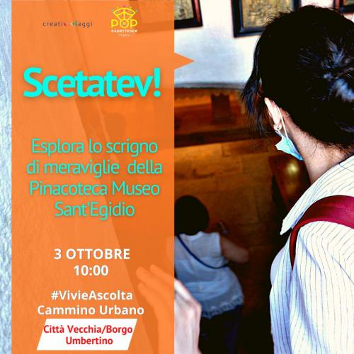 " Scetatev! “ Sulle orme di Sant'Egidio e visita guidata alla Pinacoteca Museo Sant’Egidio