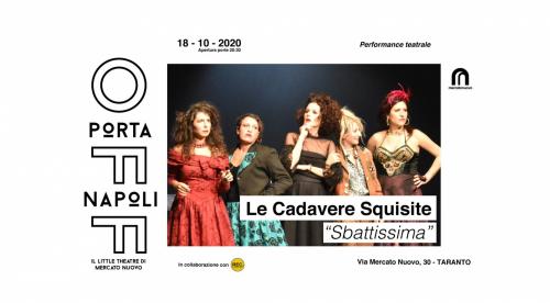 Le cadavere squisite in "Sbattissima" OFF Porta Napoli - Performance teatrale