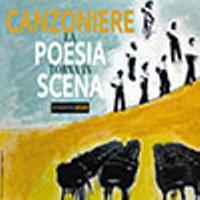 Canzoniere - La poesia torna in scena
