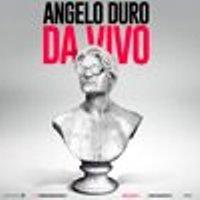 Angelo Duro - Da Vivo, al Brancaccio