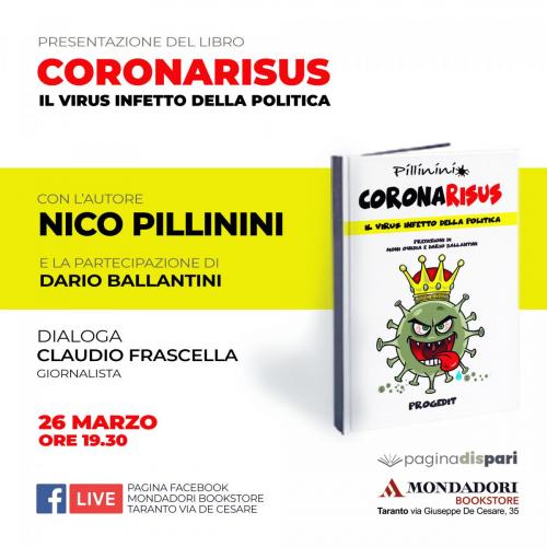 Nico Pillinini presenta  "Coronarisus - il virus infetto della politica”