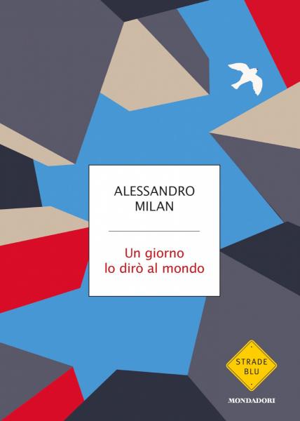 Alessandro Milan presenta online "Un giorno lo dirò al mondo"