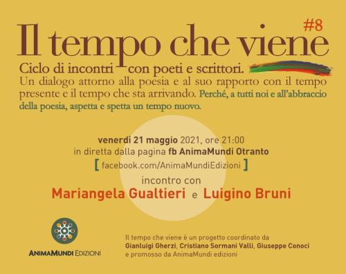 Mariangela Gualtieri e Luigino Bruni ospiti dell’ottavo incontro  de “Il tempo che viene”