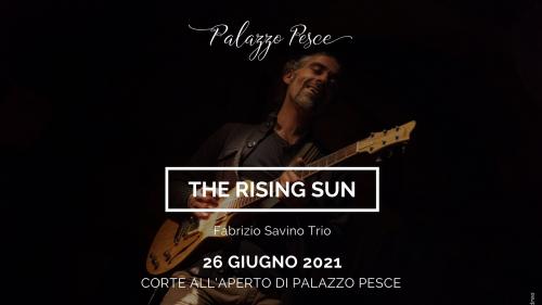 The rising sun [Fabrizio Savino Trio]