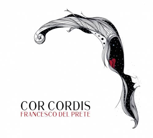 Cor Cordis, il nuovo disco del violinista e compositore Francesco del Prete