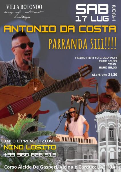 PARRANDA SIII!!!  Grande festa per il ritorno di "ANTONIO DA COSTA" a VILLA ROTONDO Bari.  SABATO 17 LUGLIO h. 21:30