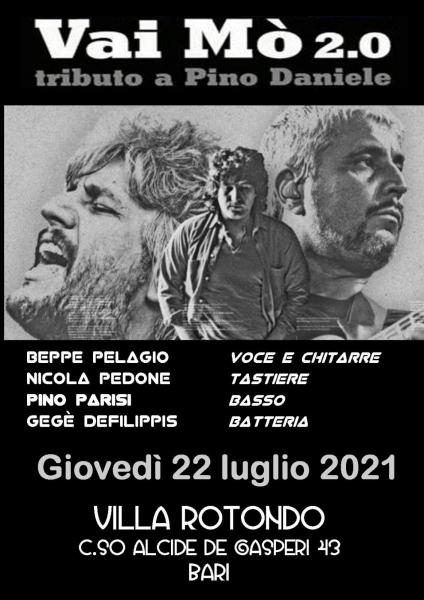 Per la Rassegna COVER DI STELLE  "Vai Mò 2.0" tributo a PINO DANIELE Giovedi 22 Luglio h. 21:30 a VILLA ROTONDO.