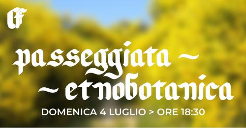 ~ Passeggiata Etnobotanica ~