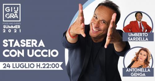 “STASERA CON UCCIO”