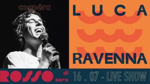 Rosso di Sera - Luca Ravenna : Rodrigo live Show