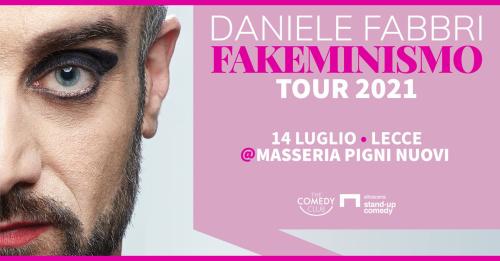 Daniele Fabbri in Tour: “FAKEMINISMO” Stand up Comedy