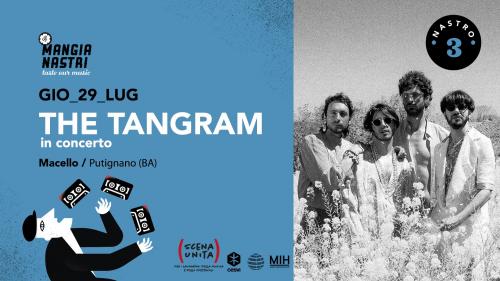 Il Mangianastri: THE TANGRAM in concerto