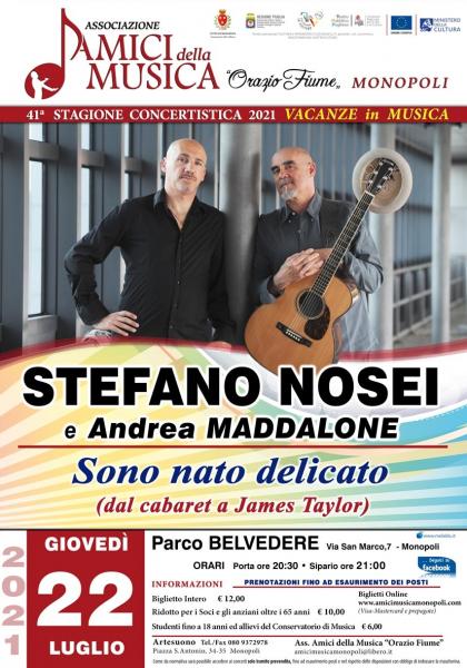 Stefano Nosei e Andrea Maddalone