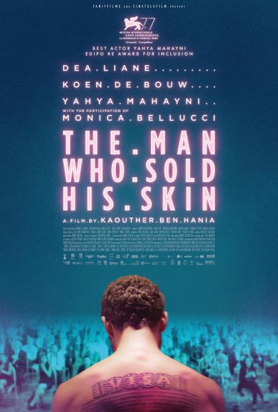 CinemaMondo-'The Man Who Sold His Skin'- Regia di Kaouther Ben Hania, 2020,  Tunisia, Francia, Belgio, Germania, Svezia, 2020