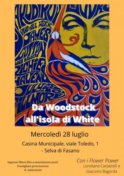 Da Woodstok all'isola di White