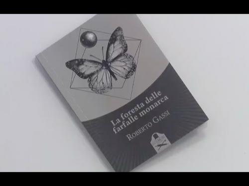 “La foresta delle farfalle monarca ”, ROBERTO GASSI ospite di VIAGGI LETTERARI NEL BORGO