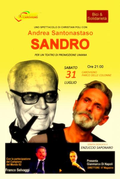 "SANDRO" uno spettacolo di Andrea Santonastaso