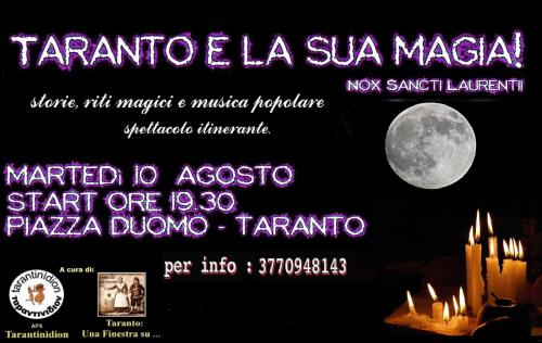 “TARANTO E LA SUA MAGIA - VII ed. Storie, riti magici e musica popolare - Spettacolo Itinerante”.