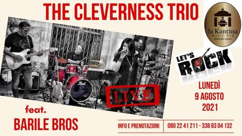 The Cleverness Rock trio Feat Barile Bros