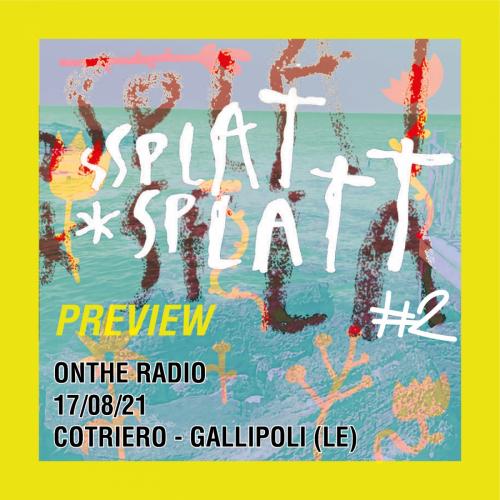 On the Radio SSplatt Splatt Preview