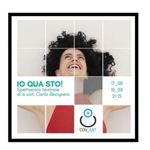 IO QUA STO! - spettacolo teatrale di e con Carla Recupero