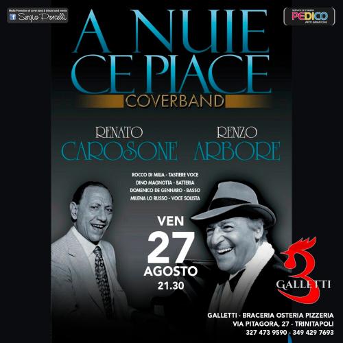 A NUIE CE PIACE - Cover band Arbore e Carosone live Trinitapoli I Tre Galletti