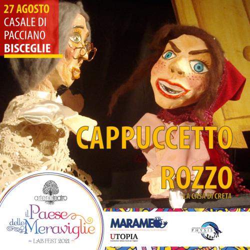 CAPPUCCETTO ROZZO - Il Paese delle Meraviglie 7^ ed. Marameo festival
