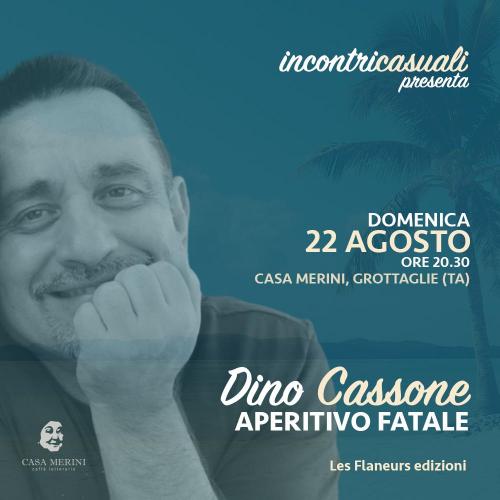 Incontri casuali presenta: il libro di Dino Cassone, "Aperitivo fatale". Prima e dopo: SWCH Dj-Set