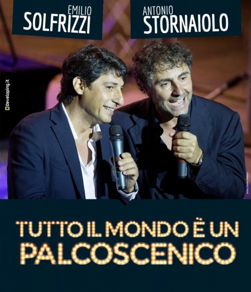 Emilio Solfrizzi e Antonio Stornaiolo in “Tutto il mondo è un palcoscenico”