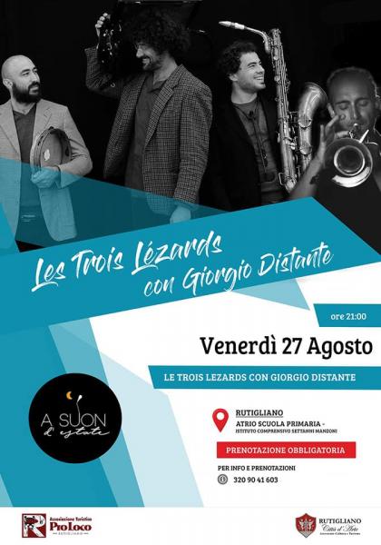 3° Festival «A Suon d’Estate»: LES TROIS LÉZARDS e GIORGIO DISTANTE in concerto