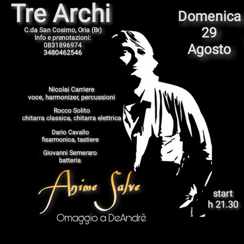 Anime Salve · Omaggio a De André #LIVE@Tre Archi-C.da San Cosimo, Oria (Br)