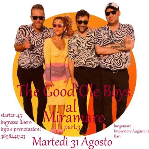 The Good Ole Boys al Miramare part.3 Atto finale!